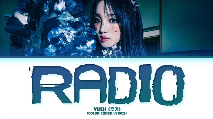 YUQI (우기) 'Radio (Dum-Dum)' Lyrics (Color Coded Lyrics)