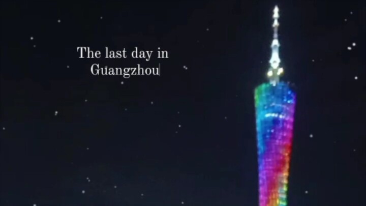 bye bye Guangzhou ❤️👋canton Tower in Guangzhou สวยมากก
