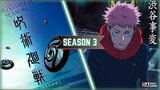 Jujutsu Kaisen Season 3 Announcement Rumors and Situation Explained