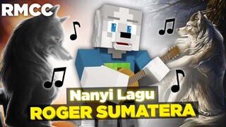 ♪ NYANYI LAGU ROGER SUMATERA ♫ & BERMAIN MINECRAFT DI DUNIA NYATA!