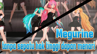 Megurine |【MMD】Tanpa sepatu hak tinggi dapat menari?:Pertempuran Vixens dengan 5 orang