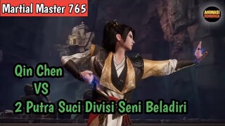 Martial Master 765 ‼️Qin Chen VS 2 Putra Suci Divisi Seni Beladiri