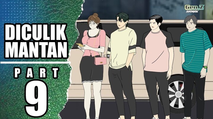 DICULIK MANTAN PART-9  drama animasiromantis, animasi lucu, animasi action, anim