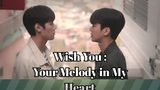 BL - Wish You Your Melody in My Heart (รักชายเกาหลี)