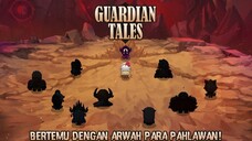 Memasuki Istana Tempat Semuanya Dimulai |Guardian Tales Part 44