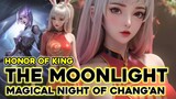 KETIKA TIGA GAME TRAILER HONOR OF KINGS DIGABUNG MENJADI SATU - CHANG'AN NIGHT