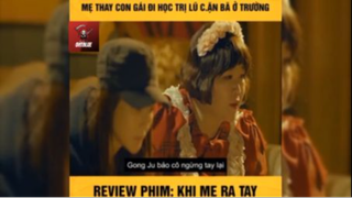 Tóm tắt phim: Khi mẹ ra tay p3 #reviewphimhay