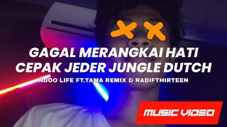 DJ FYP JEDAG JEDUG GAGAL MERANGKAI HATI JUNGLE DUTCH 2021 [NDOO LIFE FT. TAMAREMIX & RADIFTHIRTEEN]