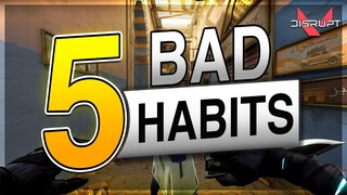 5 BAD HABITS IN VALORANT | DISRUPT GAMING
