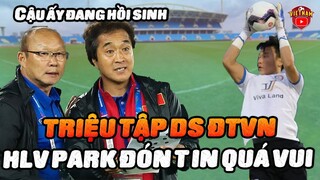 TM Bùi Tiến Dũng Hồi Sinh, HLV Park Triệu Tập Trợ Lại Hàng Loạt Cầu Thủ Trẻ Nằm Trong Danh Sách ĐTVN