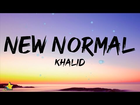 Khalid - New Normal (Lyrics)