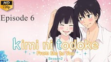 Kimi ni Todoke - S2 Ep 6 (Sub Indo)