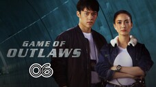 EP.6 | GAME OF OUTLAWS | TAGALOG DUB