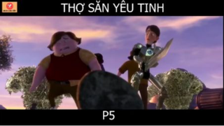 Thợ săn Yêu Tinh- P11 (SS1)