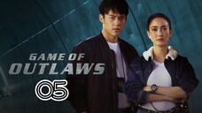 EP.5 | GAME OF OUTLAWS | TAGALOG DUB