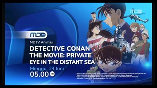 PV Detective Conan Movie 17 PRIVATE EYE IN THE DISTANT SEA MDTV Hari Minggu Ini