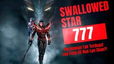 Pertemuan Tak Terduga! Luo Feng VS Nuo Lan Shan?! | Swallowed Star Bab 777