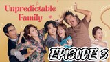 Unpredictable Family EPISODE  3 { 2023 } ENGLISH SUB