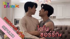 DINO LOVE EPISODE 10 [3/8] SUB INDO 🇹🇭