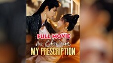 His Obsession, My Prescription