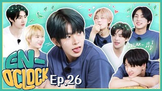 ENHYPEN (엔하이픈) 'EN-O'CLOCK' EP. 26
