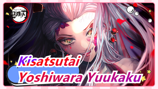 Kisatsutai| Yoshiwara Yuukaku