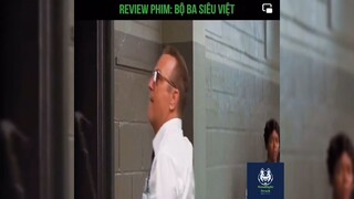 Tóm tắt phim: Bộ ba siêu việt p2 #reviewphimhay