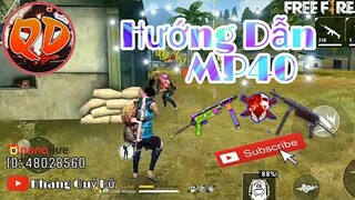 [HD FreeFire] #6 Hướng dẫn bắn Mp40 đẳng cấp Quỷ Dữ - Mún chơi tốt hãy xem Clip này | AFK Quỷ Dữ