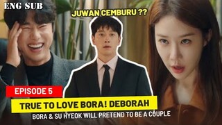 True To Love Bora Deborah Episode 5 Preview || Bora And Su Hyeok Will Make Juwan Jealous