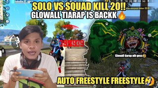 SOLO SQUAD KILL 21!! MENOLAK LUPA GLOWALL TIARAP AUTO FREESTYLE GES!!🤣