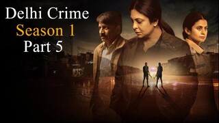 Delhi Crime S01E05 Full HD 1080p