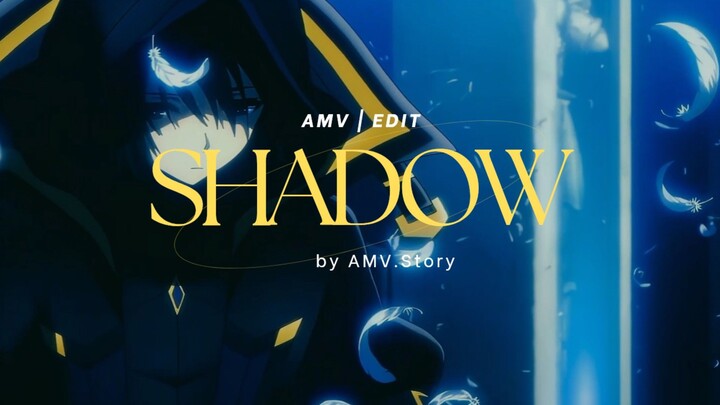 Shadow Garden | AMV Edit