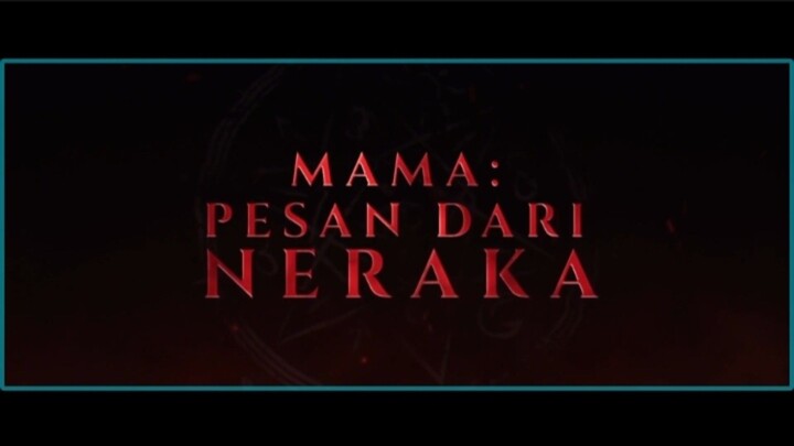 Mama: Pesan Dari Neraka