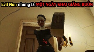 Evil Nun nhưng là MỘT NGÀY KHAI GIẢNG BUỒN / SpiderGaming 2020