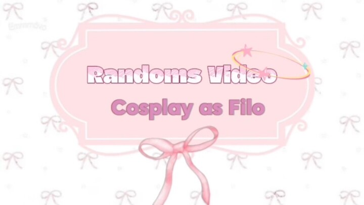 Random video cosplay - as filo - by Cesha 💕🪽✨