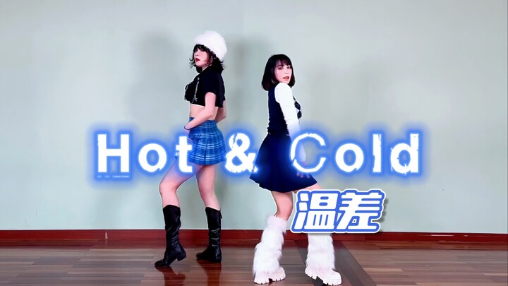 [Hot & Cold (Temperature Difference) Cover Dance] It turns out you shouldn’t dance this kind of rout