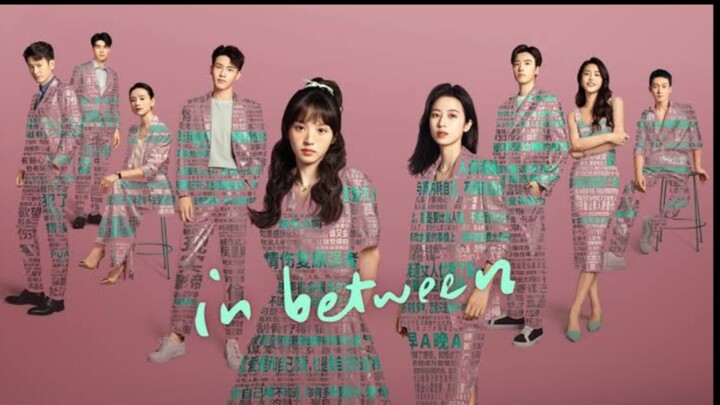 [ C-Drama ] In Between Epsd25 SubIndo.