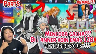 MENCOBA GACHA HERO UR+ LAGI DI BANNER PAKE KOIN EMAS 140 APAKAH MAMPU KITA DAPATAKNNYA DI BLEACH REA