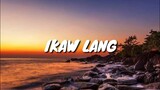 IKAW LANG (Lyrics) - KIYO