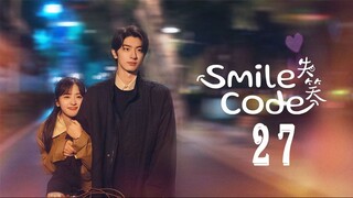 EP27 Smile Code