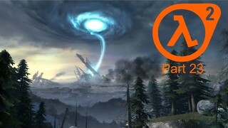 Unforeseen Consequences - Half-Life 2 Episode Two Part 1