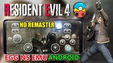 GAME RESIDENT EVIL 4 HD REMASTER DI HP ANDROID EGG NS EMULATOR SWITCH