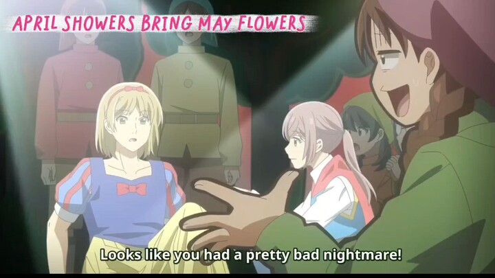 April Showers Bring May Flowers [ EP11 PART6 ]