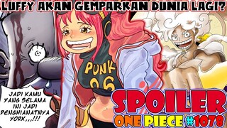 TERUNGKAP, Ternyata York-lah Penghianatnya [Spoiler One Piece 1078] Luffy Menggemparkan Dunia Lagi?