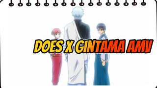 DOES x Gintama AMV