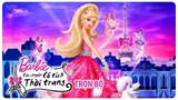 Barbie™: Câu Chuyện Cổ Tích Thời Trang (2010) | Trọn Bộ (Full HD 1080p) | Thuyết Minh Tiếng Việt