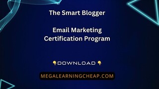 The Smart Blogger – Email Marketing Certification Program