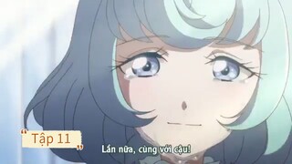 aikatsu friends. Tập 11. Phần 2 (vietsub)