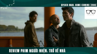 (P8) Người Nhện Nhọ Trở Về Nhà Và Cái Kết #ReviewPhim