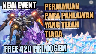 New TRY HARD EVENT:  Perjamuan Para Pahlawan Telah Tiada [FREE 420 PRIMOGEM]【Genshin Impact】